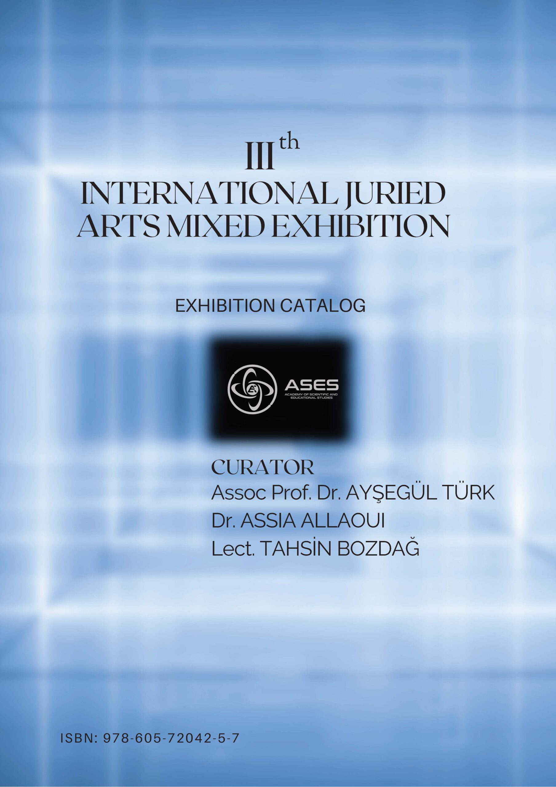 III.INTERNATIONAL JURIED ARTS MIXED EXHIBITION